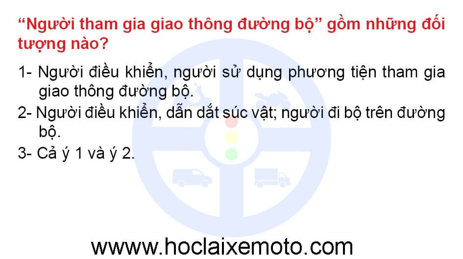 “Người tham gia giao thông đường bộ” gồm những đối tượng nào?