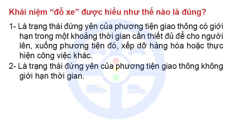 Khái niệm “đỗ xe” được hiểu như thế nào là đúng?