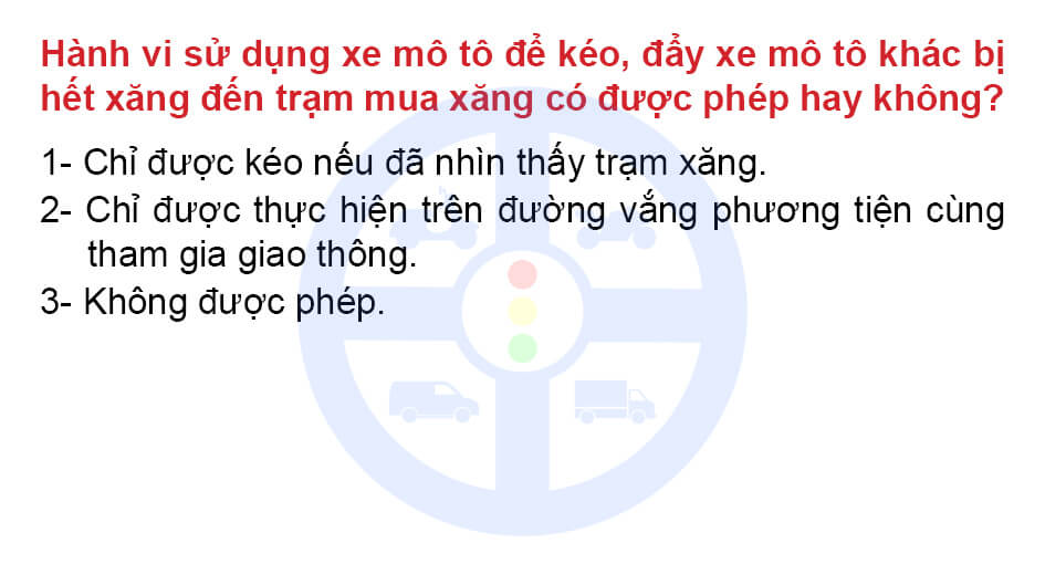 Hành vi sử dụng xe mô tô để kéo, đẩy xe mô tô khác bị hết xăng đến trạm mua xăng có được phép hay không?